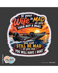My Sticker Life  - Wife is mad - Buy a boat (019) 8.5cm(H) x 8.5cm(L) Sticker